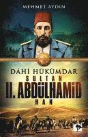 bokomslag Dahi Hükümdar Sultan II. Abdülhamid Han