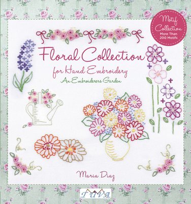 bokomslag Floral Collection for Hand Embroidery: An Embroide rers Garden