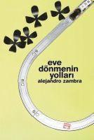 Alejandro Zambra - Eve Dönmenin Yollari, Häftad
