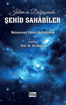 &#304;slam'&#305;n Do&#287;u&#351;unda &#350;ehid Sahabiler 1