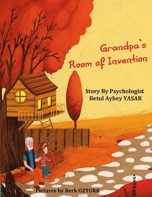 Sacide Kafali - Grandpa's Room of Invention, Häftad. Tillgänglighet: Tillfälligt slut