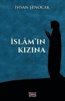 Ihsan Senocak - Islam'in Kizina, Häftad