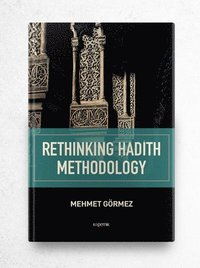 bokomslag Rethinking Hadith Methodolog