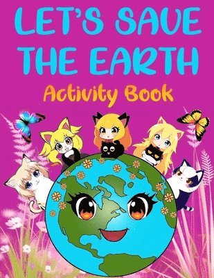 Let's Save the Earth 1