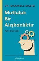 Maxwell Maltz - Mutluluk Bir Aliskanliktir, Häftad. Tillgänglighet: Tillfälligt slut