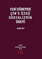 Hui (辉) Jiang (姜) - Yeni Dönemde Çin'e Özgü Sosyalizmin Önemi - The World Significance of Socialism with Chinese Characteristics for a New Era, Häftad