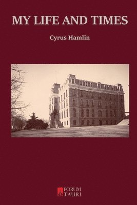 Cyrus Hamlin - My Life and Times, Häftad