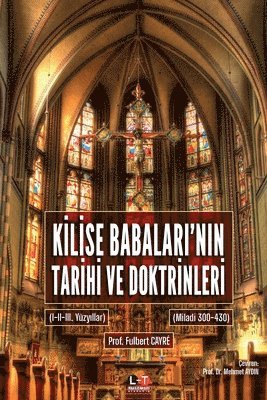 Fulbert Cayré - KİLİSE BABALARI'NIN TARİHİ VE DOKTRİNLERİ (I. ve II. Cilt), Häftad