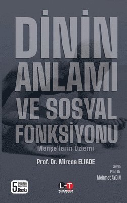 Mircea Eliade - Dİn'İn Anlami Ve Sosyal Fonksİyonu, Häftad