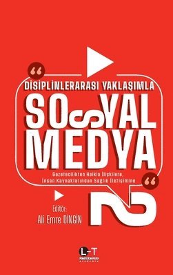 D&#304;s&#304;pl&#304;nlerarasi Yakla&#350;imla Sosyal Medya -2- 1