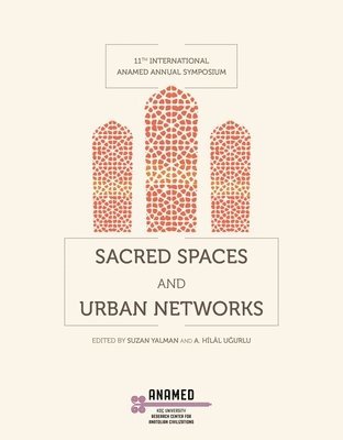 Sacred Spaces and Urban Networks 1
