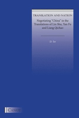 Li Lu - Translation and Nation, Häftad