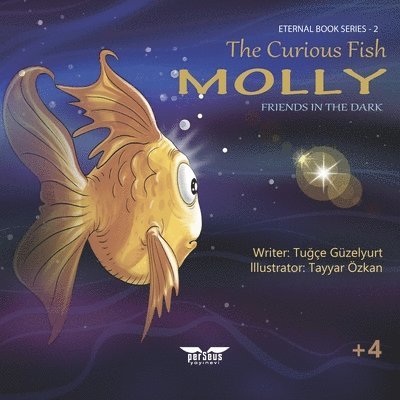 Tuğçe Güzelyurt, Polat Onat - Molly: Friends In The Dark, Häftad