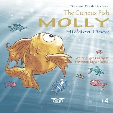 bokomslag The Curious Fish Molly: The Hidden Door