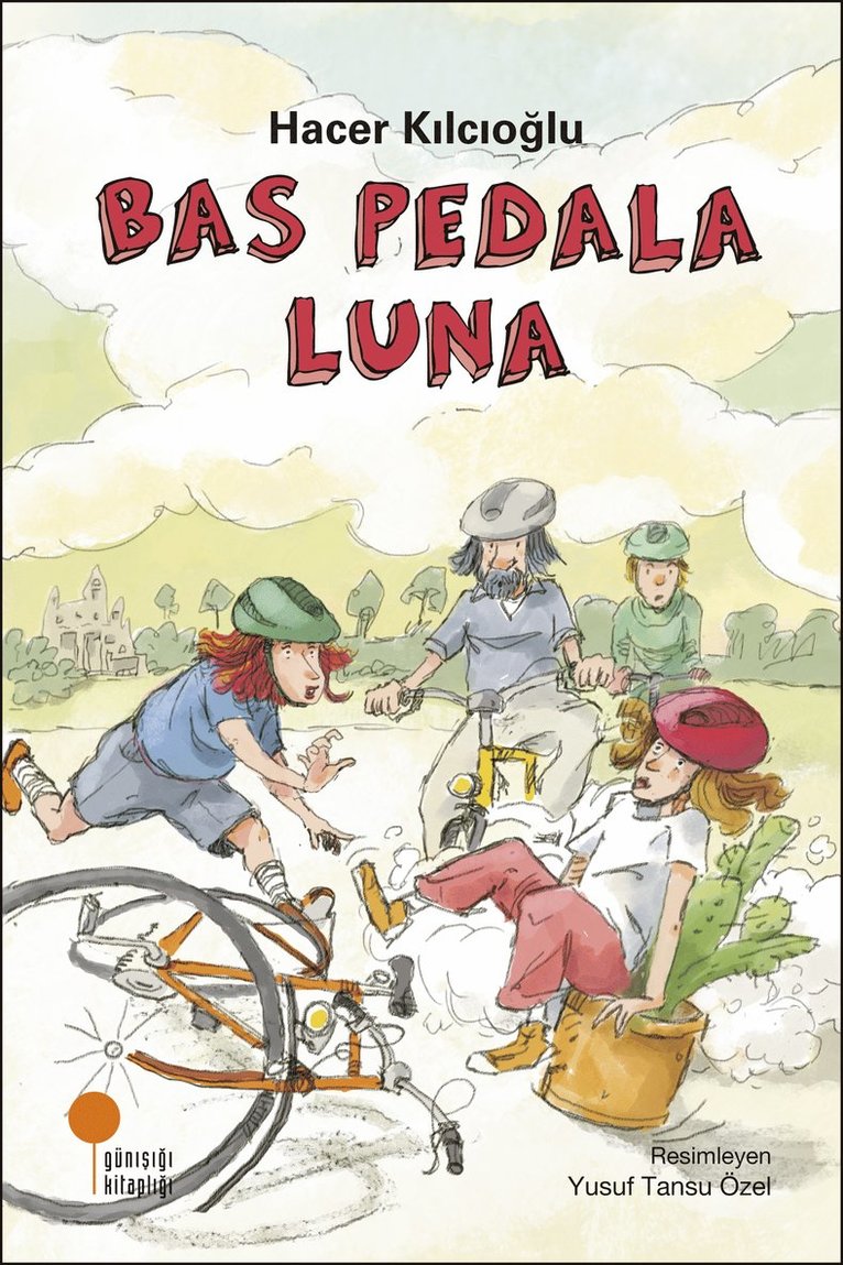 Hacer Kılcıoğlu, Hacer Kilcioglu - Keep Pedaling Luna! (Turkiska), Häftad