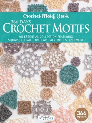bokomslag 366 Days Crochet Motifs