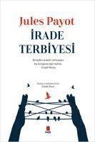 Jules Payot - Irade Terbiyesi, Häftad