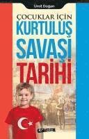 bokomslag Cocuklar Icin - Kurtulus Savasi Tarihi