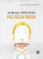 bokomslag Deyimlerle Insan Vücudu - Dile Gelen Beden Ciltli