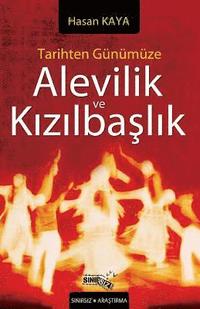 bokomslag Tarihten Günümüze Alevilik ve K&#305;z&#305;lbasl&#305;k