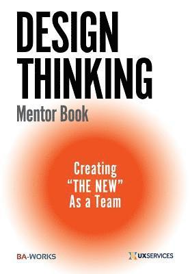 Design Thinking Mentor Book 1