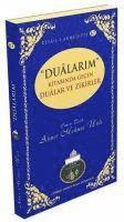 bokomslag Dualarim Kitabinda Gecen Dualar ve Zikirler