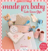 bokomslag Cute Sewn Gifts for Babies