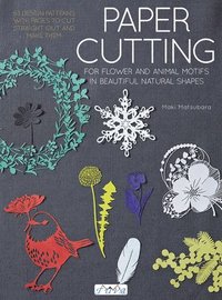 bokomslag Paper Cutting for Flower and Animal Motifs in Beautiful Natural Shapes