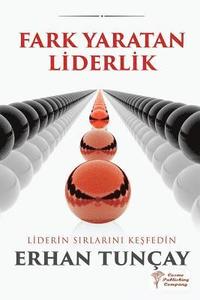 bokomslag Fark Yaratan Liderlik: Liderin S&#305;rlar&#305;n&#305; Kesfedin