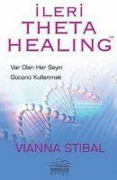 Vianna Stibal, Serap ?akir ?zcan - Vianna Stibal: Ileri Theta Healing: Var Olan Her Seyin G?c?n, Häftad
