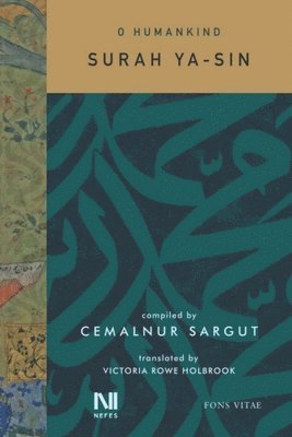 Cemalnur Sargut - O Humankind: Surah Ya-Sin, Häftad