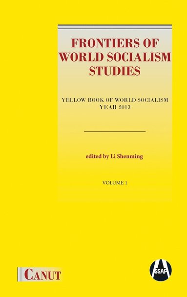 Shenming Li, Jindal Daivya - Frontiers of World Socialism Studies- Vol.I, Inbunden