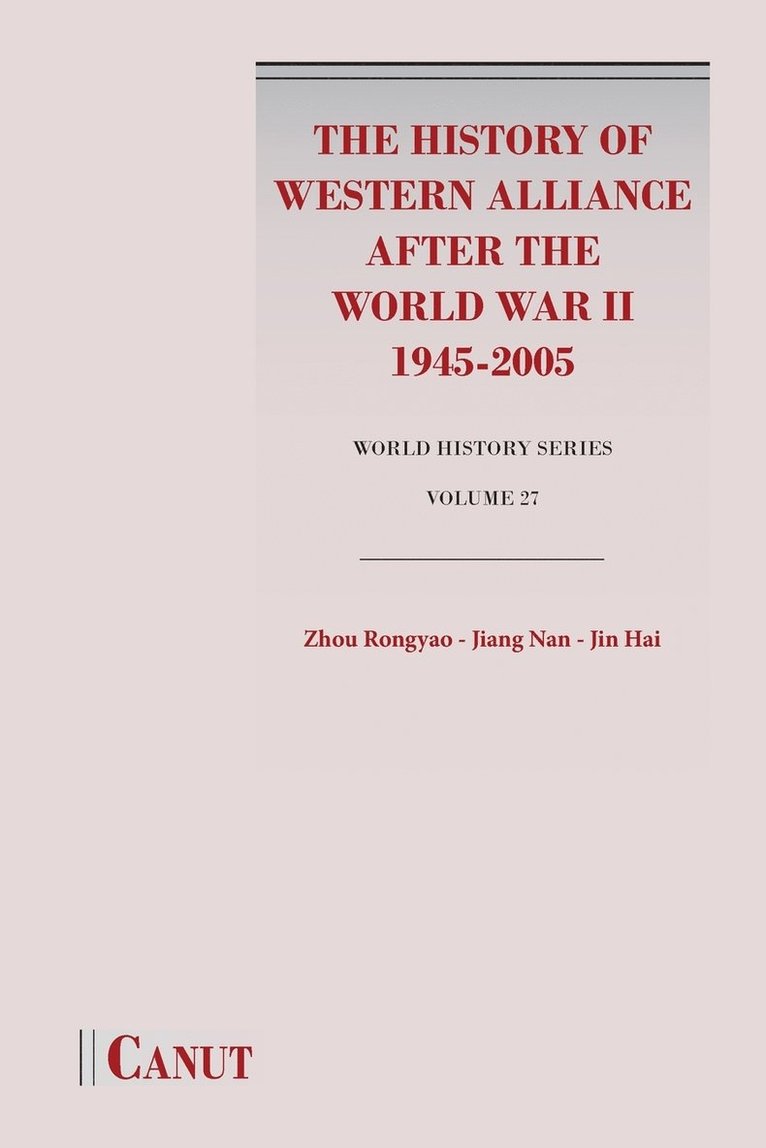 Rongyao Zhou, Nan Jiang, Hai Jin - History of Western Alliance after the World War II (1945-2005), Häftad