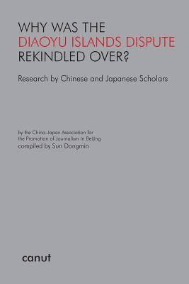 bokomslag Why was the Diaoyu Islands Dispute Rekindled Over?
