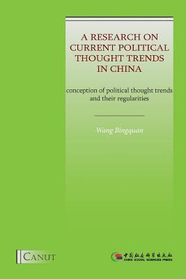 Bingquan Wang - Research on Current Political Thought Trends in China, Häftad