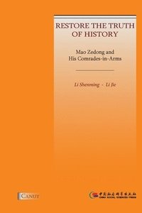 bokomslag Mao Zedong and His Comrades-in-Arms