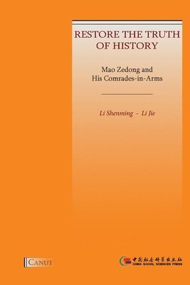 bokomslag Mao Zedong and His Comrades-in-Arms