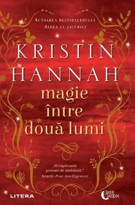 Kristin Hannah - Magie între două lumi, Häftad. Tillgänglighet: Lägg i varukorg