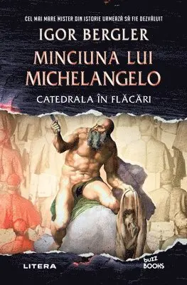 Igor Bergler - Minciuna lui Michelangelo. Catedrala în flăcări, Häftad. Tillgänglighet: Lägg i varukorg