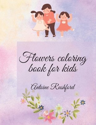 Flowers coloring book for kids 1