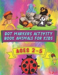 bokomslag Dot Markers Activity Book Animals for Kids