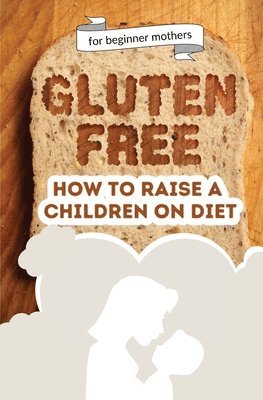 How to raise a children on diet 1