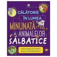 bokomslag Calatorie in lumea minunata a animalelor salbatice