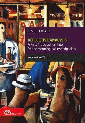 Reflective Analysis. A First Introduction into Phenomenological Investigation