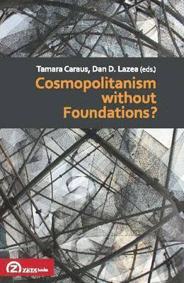 Cosmopolitanism Without Foundations?