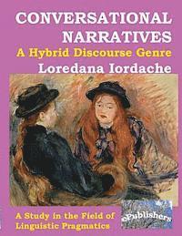bokomslag Conversational Narratives: A Hybrid Discourse Genre: A Study in the Field of Linguistic Pragmatics