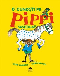 bokomslag O cunosti pe Pippi Sosetica?