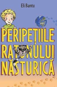 Peripetiile Ratonului Nasturica: - 1