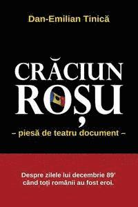 bokomslag Craciun Rosu (Red Christmas): Piesa in 4 Acte ( Stage Play in Four Acts)