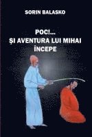 Poc! Si Aventura Lui Mihai Incepe! 1